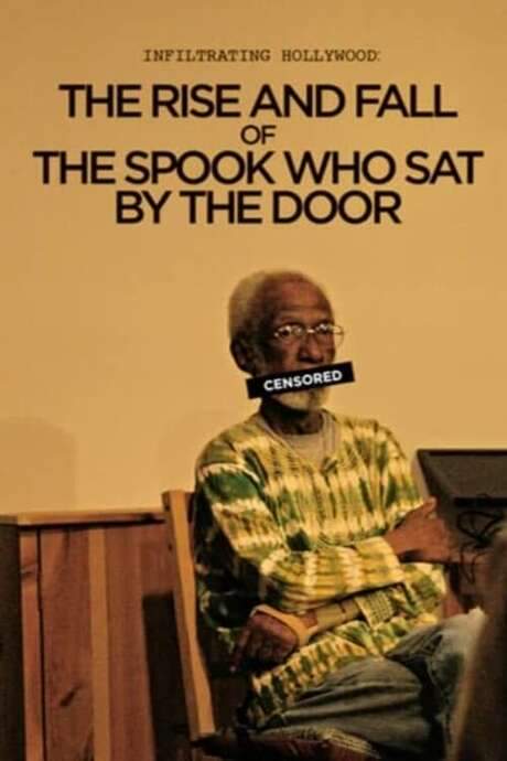 Infiltrating Hollywood: The Rise and Fall of the Spook Who Sat by the Door